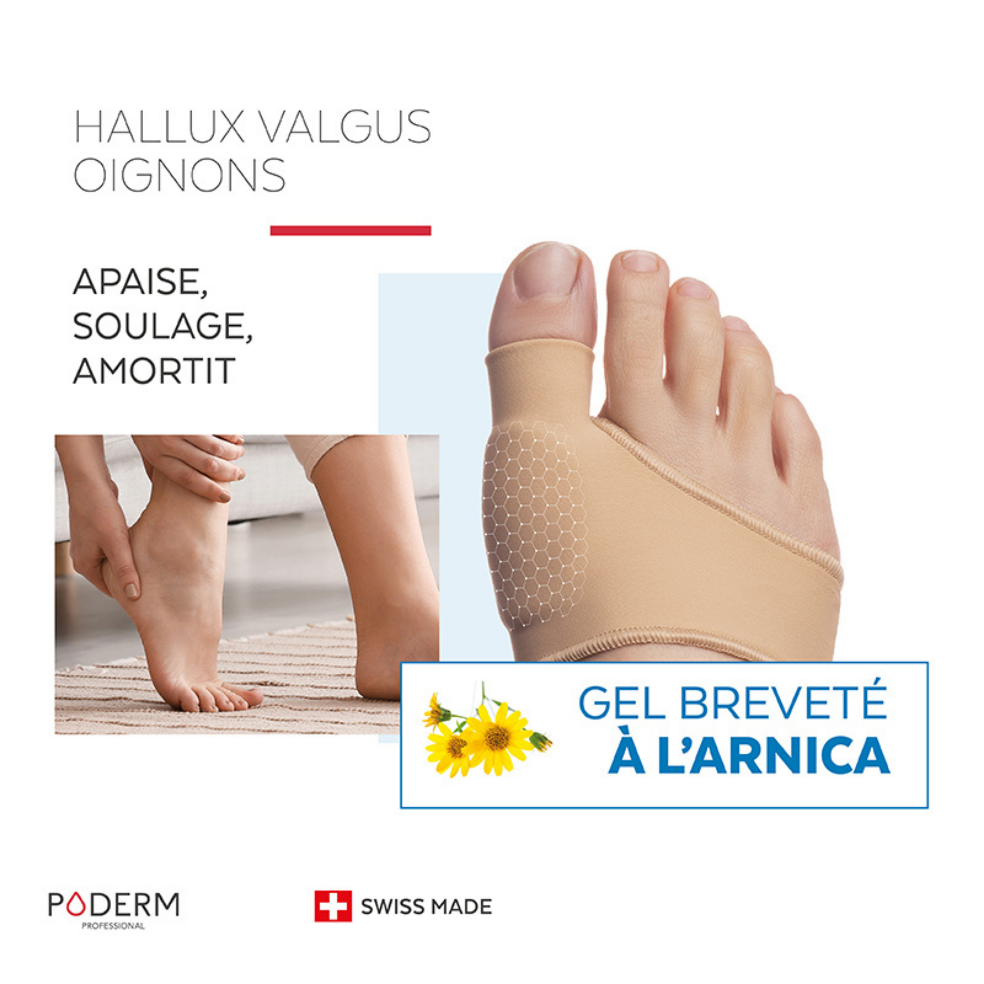 Hallux Valgus - Protection gel Arnica - Poderm Professional